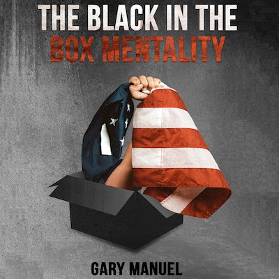The Black in the Box Mentality