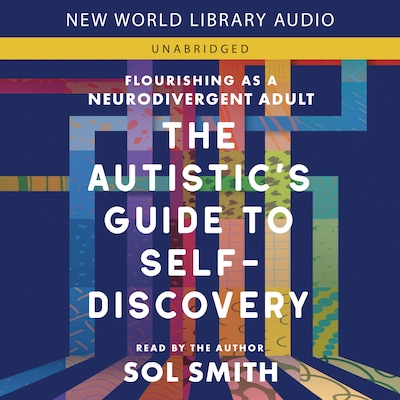 The Autistic's Guide to Self-Discovery