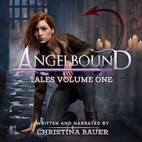 Angelbound Tales Volume One