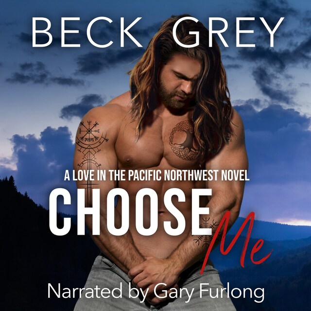 Okładka książki dla Choose Me: Love in the Pacific Northwest Book 3