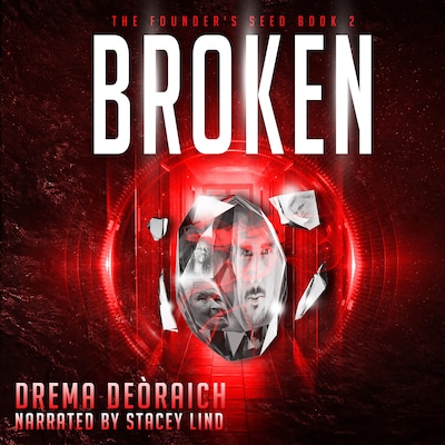 Broken: The Founders Seed, Book 2