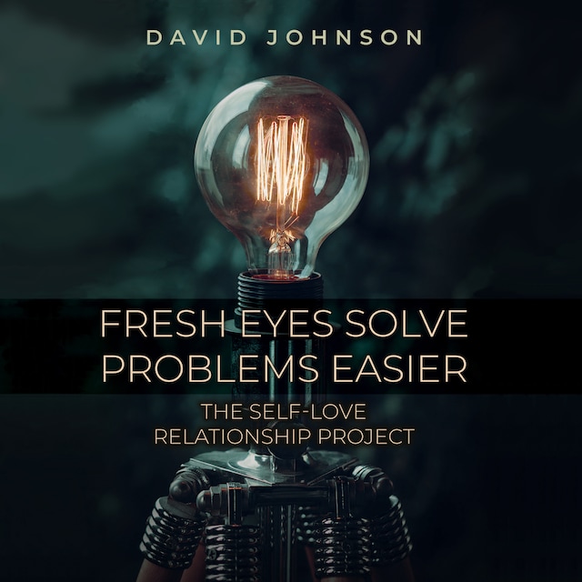Book cover for Fresh Eyes Sove Problems Easier