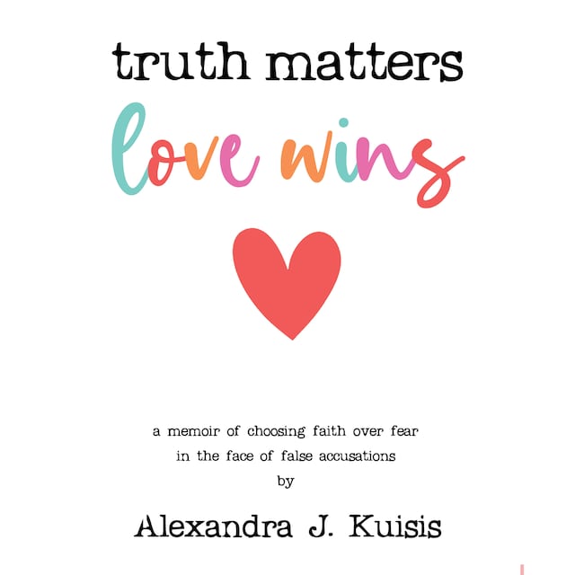 Book cover for Truth Matters, Love Wins