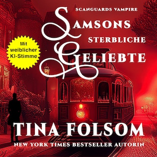 Samsons Sterbliche Geliebte als Hörbuch