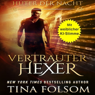 Vertrauter Hexer (Hüter der Nacht - Buch 3) als Hörbuch