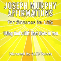 Joseph Murphy Affirmations for Success in Life
