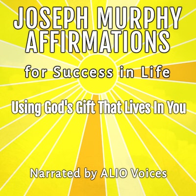 Joseph Murphy Affirmations for Success in Life