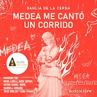 Medea me cantó un corrido