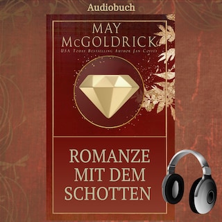 Romanze mit dem Schotten als Hörbuch