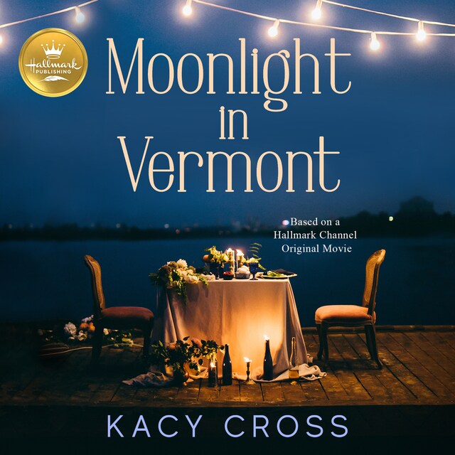 Portada de libro para Moonlight in Vermont: Based on the Hallmark Hall of Fame Movie