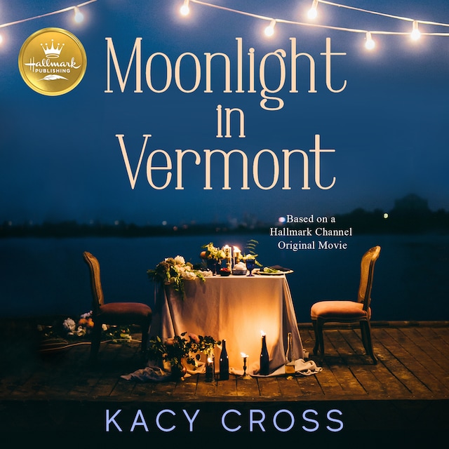 Portada de libro para Moonlight in Vermont: Based on the Hallmark Hall of Fame Movie