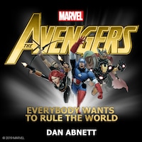 The Avengers: Everybody Wants to Rule the World