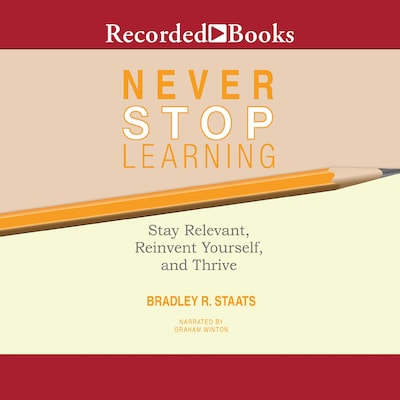 Never Stop Learning