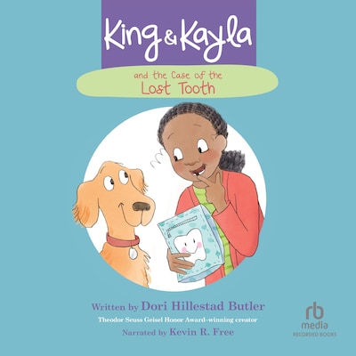 King & Kayla and the Case of the Lost Tooth
