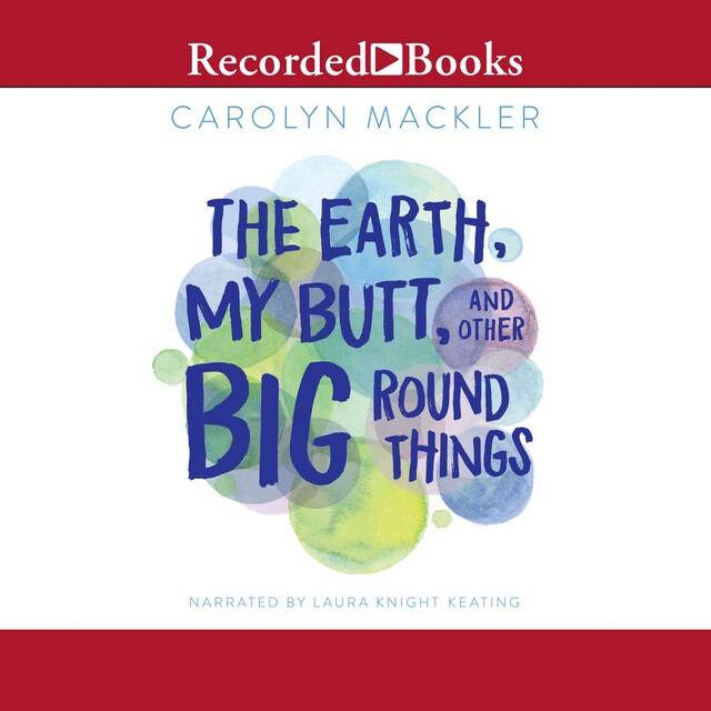 Book cover for The Earth, My Butt, and Other Big Round Things