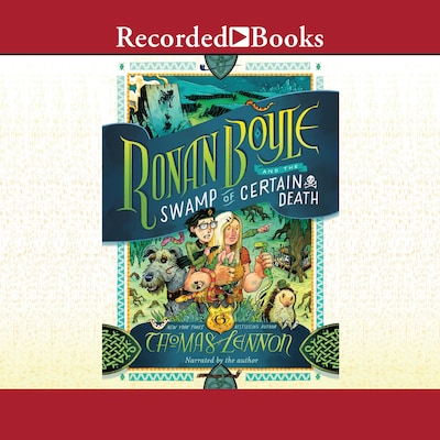 Ronan Boyle and the Swamp of Certain Death