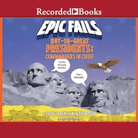 Not-So-Great Presidents