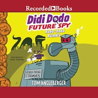 Didi Dodo, Future Spy