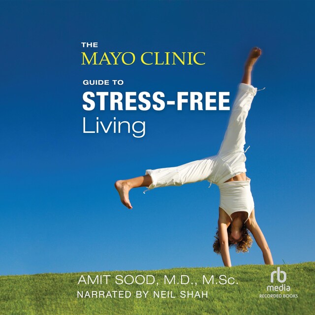 Bokomslag for The Mayo Clinic Guide to Stress-Free Living