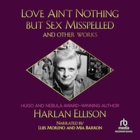 Love Aint Nothing But Sex Misspelled and Other Works