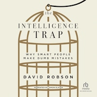 The Intelligence Trap