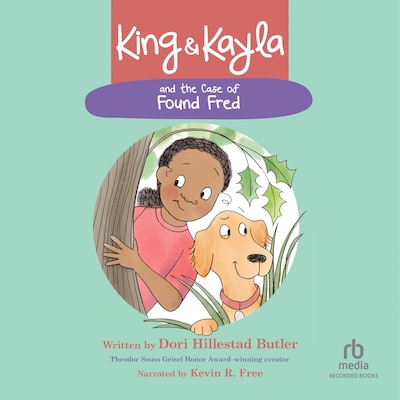 King & Kayla and the Case of Found Fred