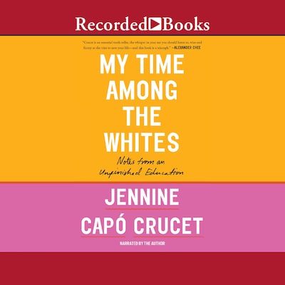 My Time Among the Whites