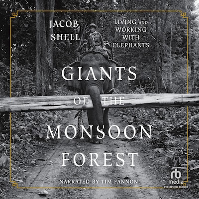 Giants of the Monsoon Forest