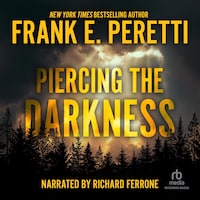 Piercing the Darkness