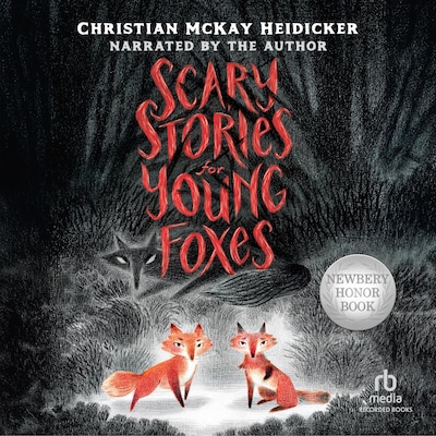 Scary Stories for Young Foxes