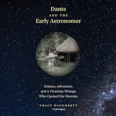 Dante and the Early Astronomer