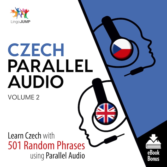 Book cover for Czech Parallel Audio - Learn Czech with 501 Random Phrases using Parallel Audio - Volume 2