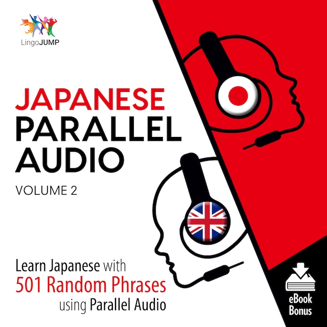 Book cover for Japanese Parallel Audio - Learn Japanese with 501 Random Phrases using Parallel Audio - Volume 2