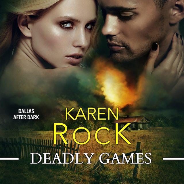 Kirjankansi teokselle Deadly Games (Dallas After Dark)