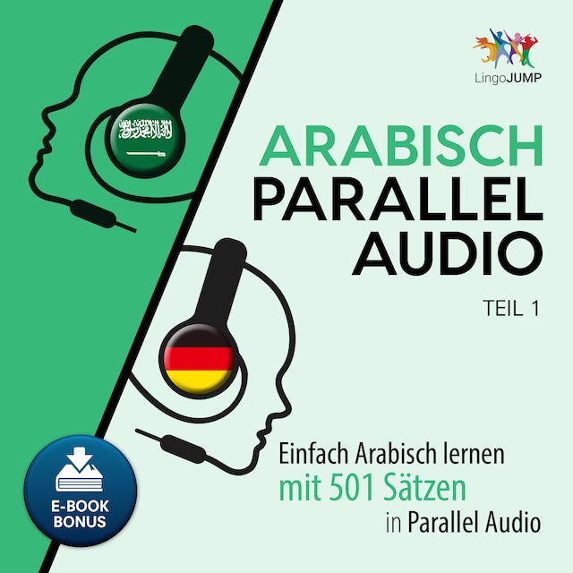 Buchcover für Arabisch Parallel Audio - Einfach Arabisch lernen mit 501 Sätzen in Parallel Audio - Teil 1