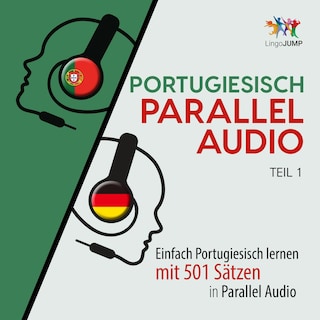 Italienisch Parallel Audio - Einfach Italienisch lernen mit 501 Sätzen in Parallel Audio - Teil 1 als Hörbuch