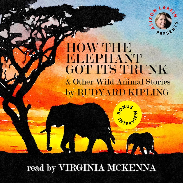 Boekomslag van How the Elephant Got Its Trunk and Other Wild Animal Stories