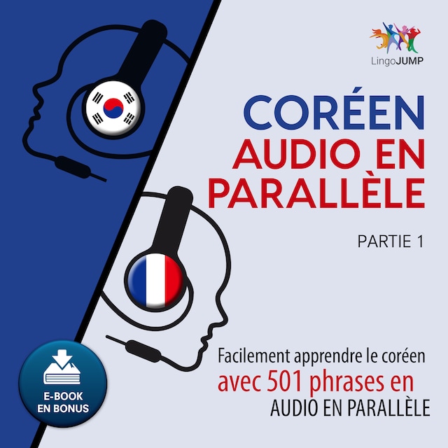 Book cover for Coréen audio en parallèle - Facilement apprendre le coréen avec 501 phrases en audio en parallèle - Partie 1