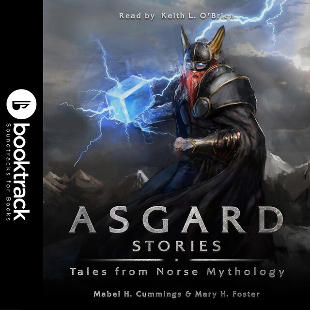 Book cover for Asgard Stories: Tales from Norse Mythology [Booktrack Soundtrack Edition]