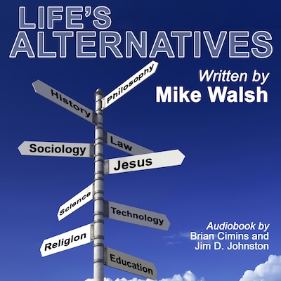 Life's Alternatives