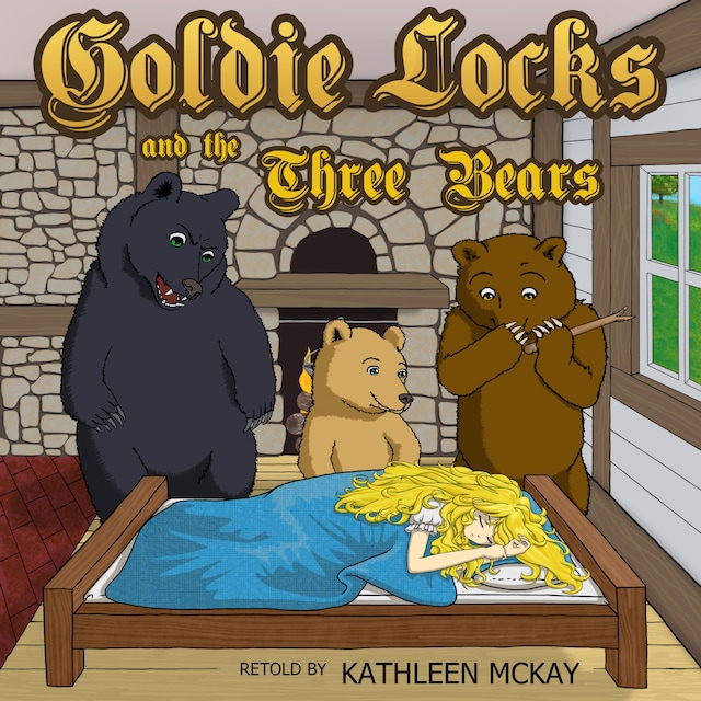 Bokomslag for Goldie Locks and the Three Bears adapted by Kathleen McKay