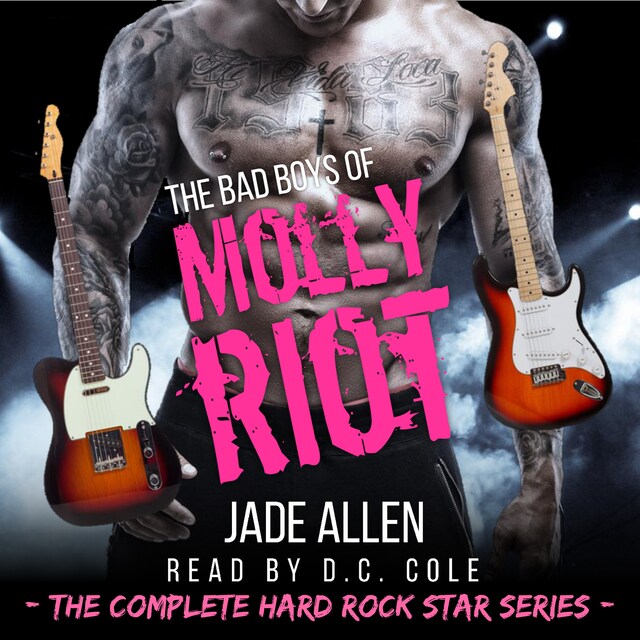 Book cover for The Bad Boys Of Molly Riot: The Complete Hard Rock Star Series