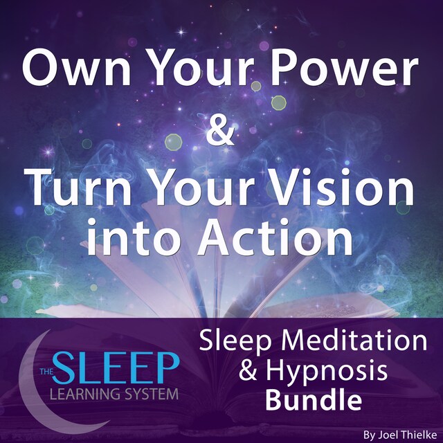 Book cover for Own Your Power & Turn Your Vision into Action - Sleep Learning System Bundle (Sleep Hypnosis & Meditation)