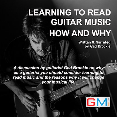 Learning To Read Guitar Music How and Why
