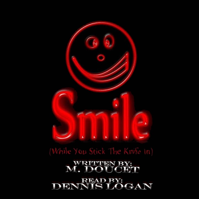 Book cover for Smile (While You Stick the Knife In)