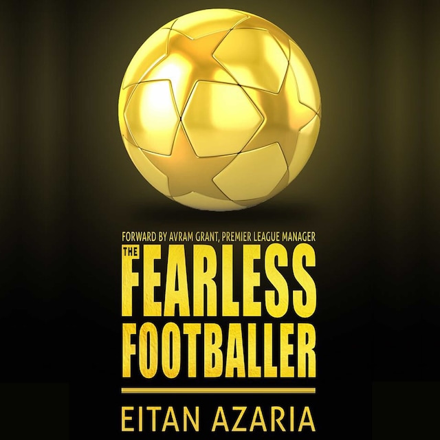 Portada de libro para The Fearless Footballer - Playing Without Hesitation