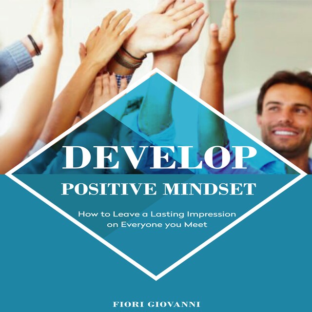 Kirjankansi teokselle Develop Positive Mindset