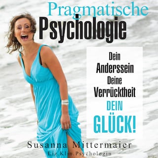 Pragmatische Psychologie als Hörbuch