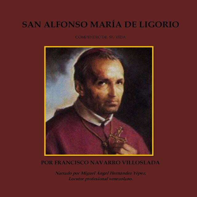 Book cover for San Alfonse María de Ligorio: Compendio de su vida