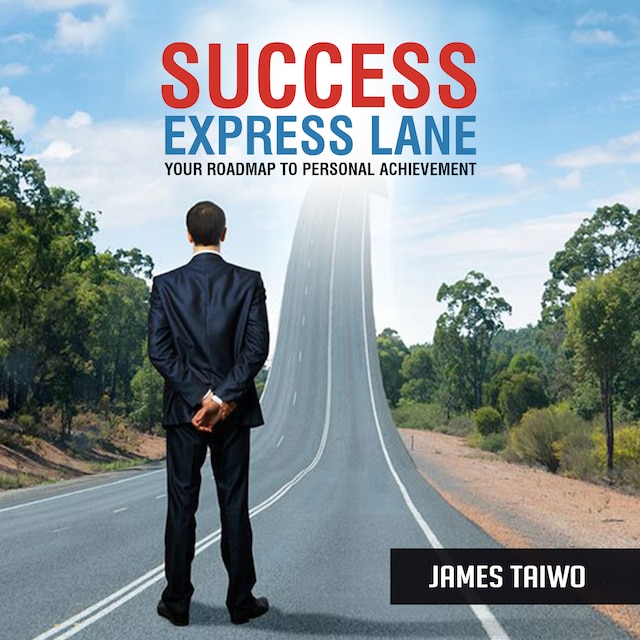 Kirjankansi teokselle Success Express Lane: Your Roadmap to Personal Achievement